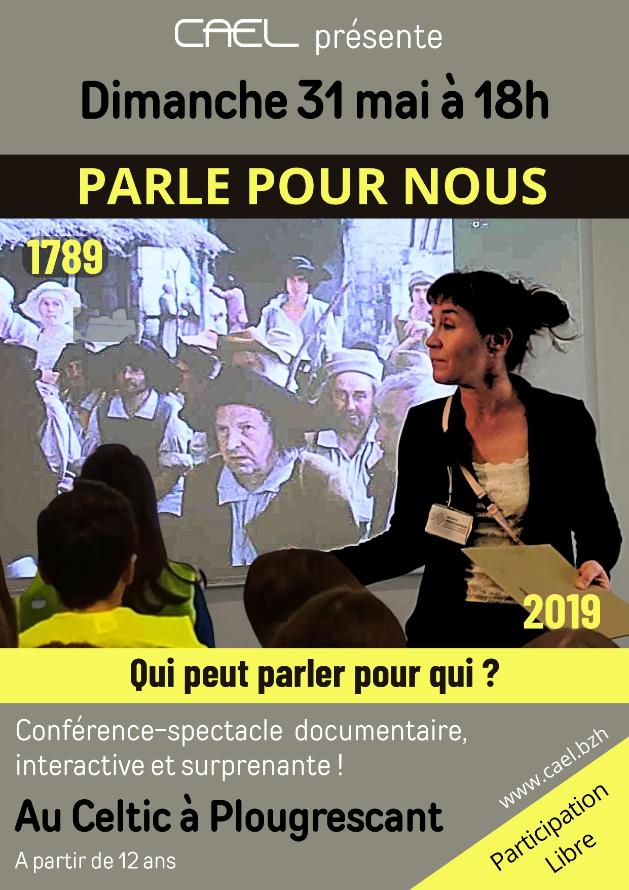 «Parle pour nous», Doléances du peuple, Conférence théatrale et documentaire, instructive et interactive